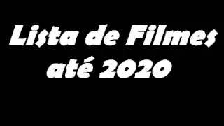 Lista de Filmes até 2020