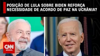 Posição de Lula sobre Biden reforça necessidade de acordo de paz na Ucrânia? | O GRANDE DEBATE