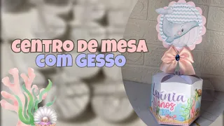 Centro de mesa fundo do mar | Usei gesso para firmar | Personalizados 🐚