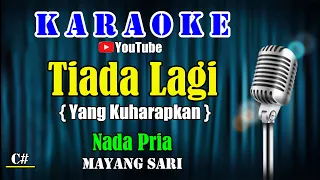 TIADA LAGI - Mayang Sari [ KARAOKE NOSTALGIA ] Nada Pria