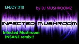 DJ Mushroomz  Infected Insane remix -s13