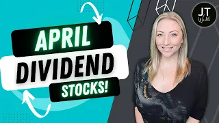 4 Dividend Stocks for April! Start Collecting Dividends ASAP in 2023 with up to 8% Yields!