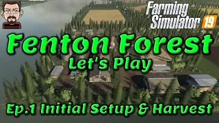 🚚 Fenton Forest Let's Play 🌲 Map Mod by Stevie 🌾 Ep.1 Initial Setup & Harvest 🚜