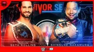 WWE 2K19 - WWE Survivor Series 2018 : Seth Rollins vs Shinsuke Nakamura
