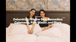 Debunking Filipino Skin Remedies: Calamansi, Rice Water, and More || DERM DIALOGUE - S04E08