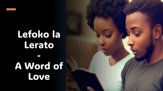 Setswana stories : Lefoko la Lerato #tswanatalk