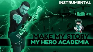 My Hero Academia Opening 5 "Make My Story" 【INSTRUMENTAL】