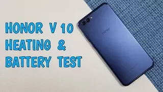 Honor V10 Heating & Battery Test