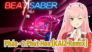 Phao - 2 Phut Hon (KAIZ Remix) (Nightcore Mix) │ Beat Saber │ Expert +