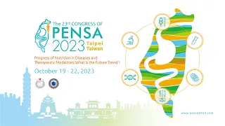 【PENSA 2023】The 23rd Congress of The Parenteral and Enteral Nutrition Society of Asia