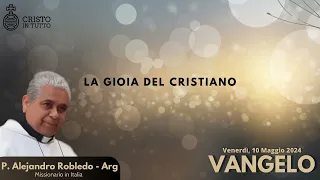 Vangelo, Venerdì 10 Maggio 2024 Secondo Giovanni Gv.16,20-23a Nessuno potrà togliervi la vostra