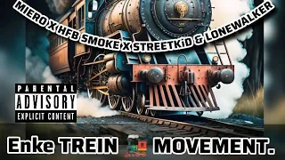 MIERO x  Hfb SMOKE x StreetKid & Lonewalker - "TREIN (Movement |Official audio )