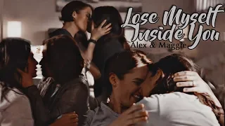 Alex & Maggie // Sanvers - Lose Myself Inside You