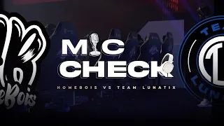 MIC CHECK REGULAR SEASON MPL MY SEASON 10 WEEK 2 DAY 3 : HOMEBOIS VS TEAM LUNATIX