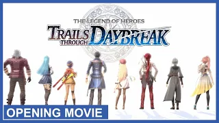 The Legend of Heroes Trails through Daybreak - Opening Movie | OP [Nintendo Switch, PS4, PS5, PC]