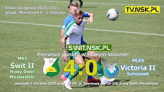 tv.nsk.pl 2020-08-09 MKS Świt II Nowy Dwór Mazowiecki - MLKS Victoria II Sulejówek 4:0 (1:0) bramki