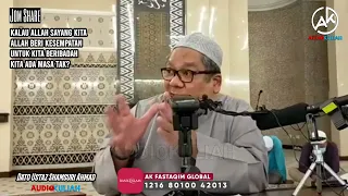 Allah Sayang Kita | Allah Beri Kesempatan Beribadah | Kita Ada Masa Tak? Dato Ustaz Shamsuri Ahmad