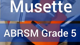 Musette by Anonymous || ABRSM Guitar Grade 5 (2019) List A no. 1 || Performed by Lovemore Nanjaya