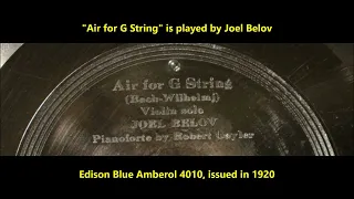 Bach's "Air for G String" played by Joel Belov on Edison Blue Amberol 4010, issued in 1920