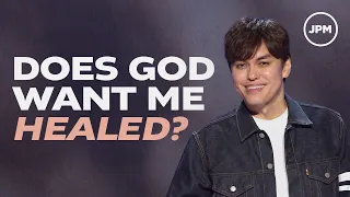The Truth About God’s Healing | Joseph Prince Ministries