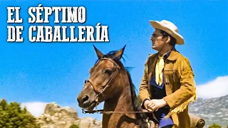 El séptimo de caballería | Película del Oeste en español | Spaghetti Western