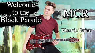 My Chemical Romance - Welcome To The Black Parade - Electric Guitar Cover