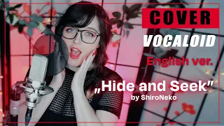 "Hide and Seek" English Ver. (Vocaloid Cover by Shiro Neko)