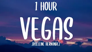 Joseleine Hernandez - Vegas (1 HOUR) "i wanna ride i wanna ride" [TikTok Song]