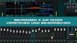 Hands On Behringer X Air - Ausschnitte aus dem Tutorial