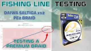 Fishing Line Testing - Daiwa Saltiga x12 PE2 Braid