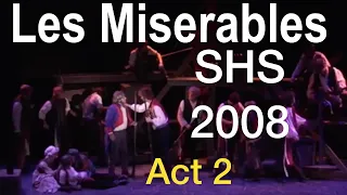 Les Miserables - 2008 - ACT 2 - Shasta High School