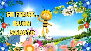 BUON SABATO E SII FELICE 💖🌞