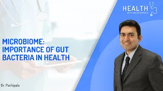 Microbiome: Role of gut bacteria in health and disease