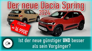 Dacia Spring 2024 - günstiger und besser als sein Vorgänger?