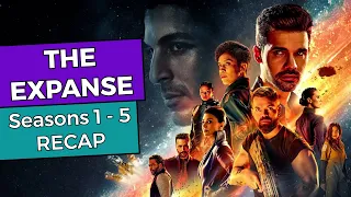 The Expanse: Seasons 1 - 5 RECAP