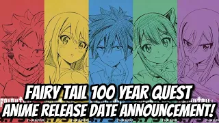 Fairy Tail 100 Year Quest Anime Release Date announced!!!!