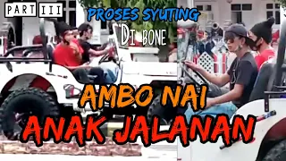 Proses syuting ambo nai anak jalanan || part 3