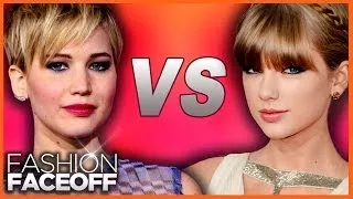 Jennifer Lawrence vs. Taylor Swift - Fashion Faceoff 2013