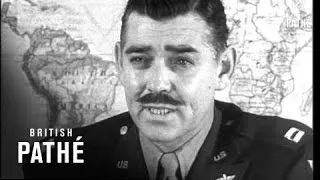 Clark Gable Speaks Of Us Air Force  (1942)