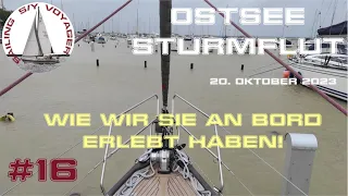 #16 Ostsee - Schwere Sturmflut - Wir waren an Bord und schildern, wie es uns ergangen ist!