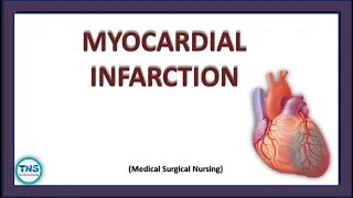 MYOCARDIAL INFARCTION | Causes | Diagnosis | Treatment | Nursing Management || The Nurses Station