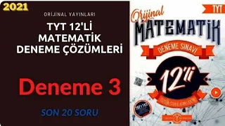 Orijinal 12 ' li Tyt Matematik Deneme Çözümleri (2021) 3.Deneme (Son 20 Soru)