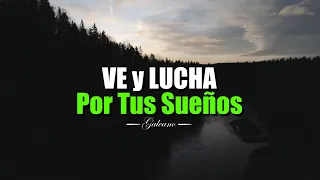 Sigue Tus Sueños y No Dejes De Luchar Por Ellos ¦ Gratitud, Frases, Reflexiones, Versos, Reflexión