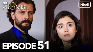 The Promise Episode 51 (Hindi Dubbed)