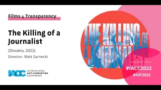 6th Official Films4Transparency Festival: The Killing of a Journalist (Slovakia, 2022)