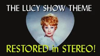 The Lucy Show (1962-68) Theme Song [RESTORED in STEREO] | Wilbur Hatch Lucille Ball Gale Gordon