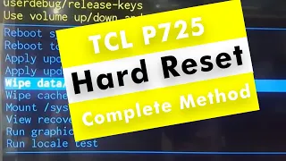 TCL P725 Hard Reset Complete Method