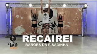 Recairei - Os Barões da pisadinha ll COREOGRAFIA WORK DANCE ll Aulas de aula