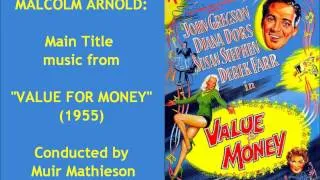 Malcolm Arnold: Main Title music from "Value for Money" (1955)