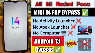 MIUI 14 Frp Bypass | All Xiaomi Google Account Reset ✅| Android 13 | No Activity Launcher | 2023